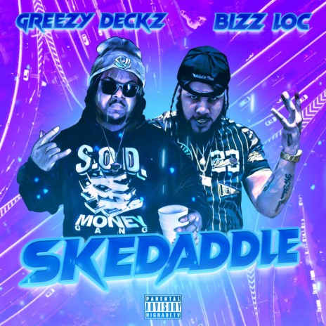 Skedaddle ft. Bizz Loc