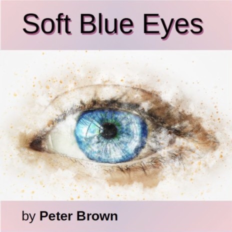 Soft Blue Eyes | Boomplay Music