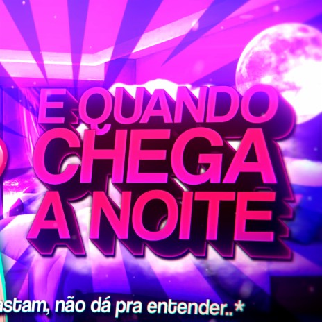 Beat A Noite - E quando chega a noite ft. Senhor Nestlon | Boomplay Music