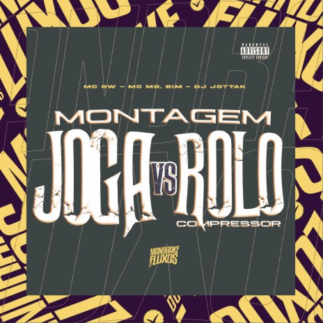 Montagem Joga vs Rolo Compressor ft. Mc Mr. Bim & Dj Jottak | Boomplay Music