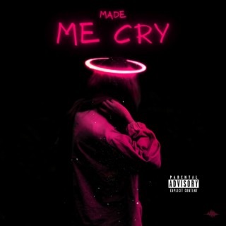 MADE ME CRY (OFFICIAL AUDIO)