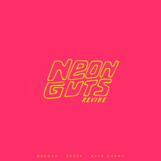 Neon Guts (Remix)
