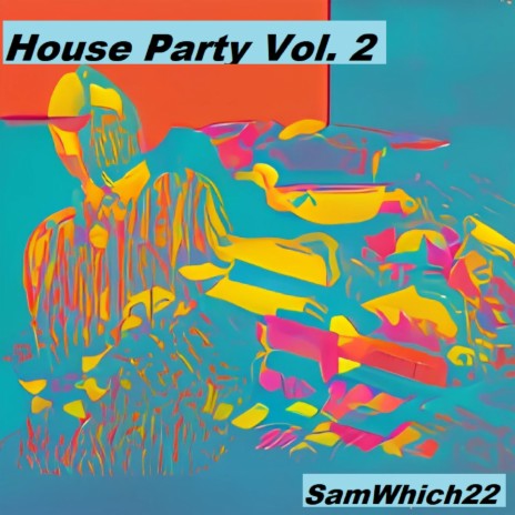 House Party, Vol. 2