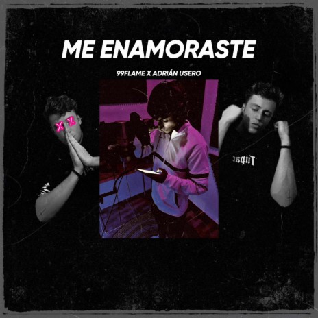 ME ENAMORASTE ft. Adrián Usero | Boomplay Music