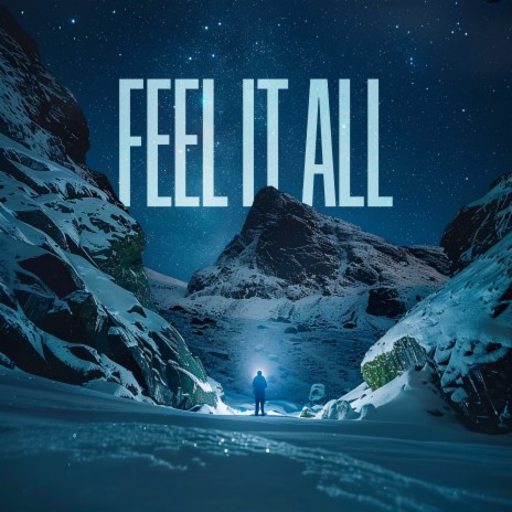 Feel It All | Boomplay Music