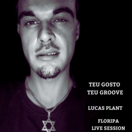 Teu Gosto Teu Groove (Floripa Live Session) | Boomplay Music