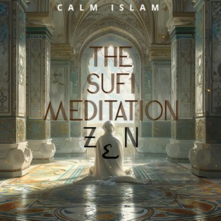 The Sufi Meditation Zen