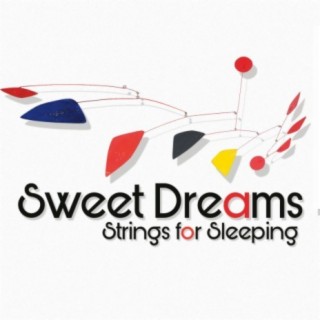Sweet Dreams: Strings for Sleeping