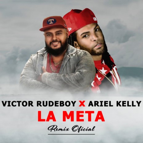 La meta (Remix) ft. Ariel Kelly