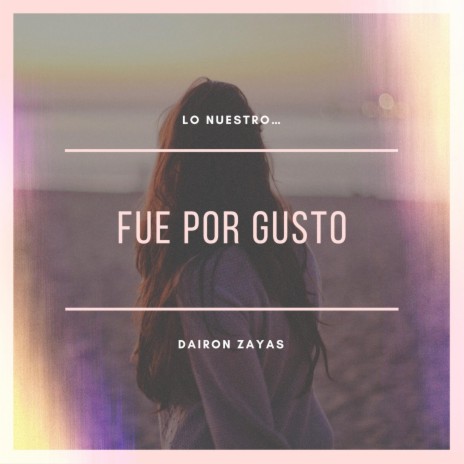 Fue Por Gusto | Boomplay Music