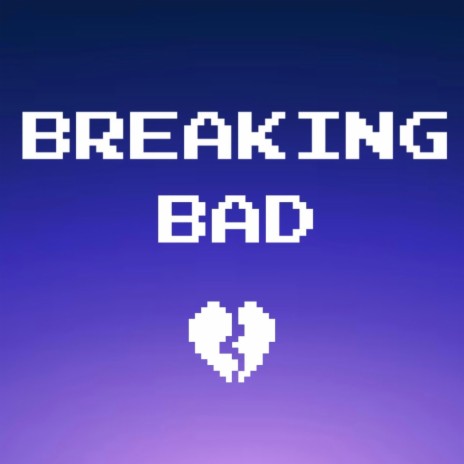 Breaking Bad ft. Eli-Jah | Boomplay Music