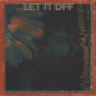 Let It Off!