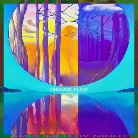 Organic Flow | Boomplay Music