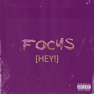 FOCUS (HEY!)