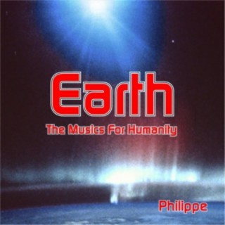 Earth, the Musics for Humanity