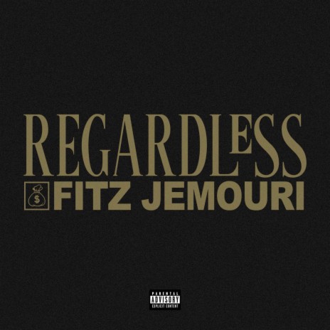 Regardless ft. Jemouri | Boomplay Music
