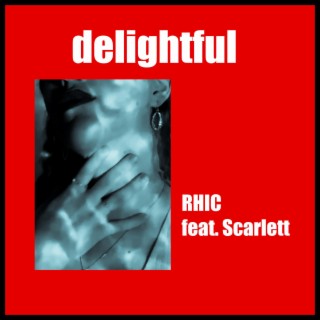 Delightful ft. Scarlett lyrics | Boomplay Music