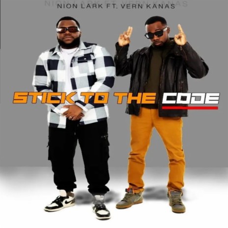 Stick to the Code (feat. Vern Kanas) | Boomplay Music