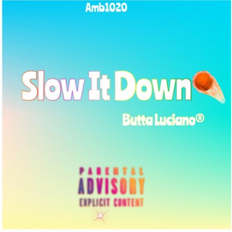 Slow it Down | Boomplay Music