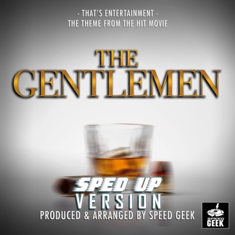 That's Entertainment (From The Gentlemen) (Sped-Up Version) | Boomplay Music