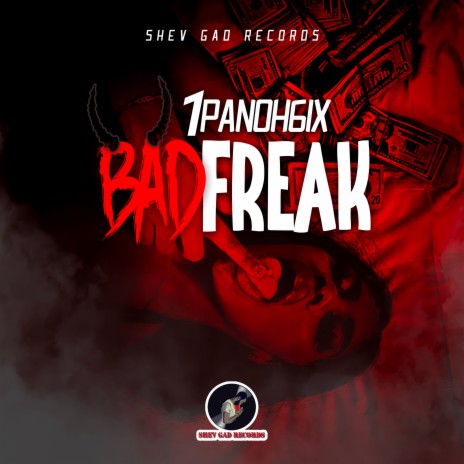 Bad Freak | Boomplay Music