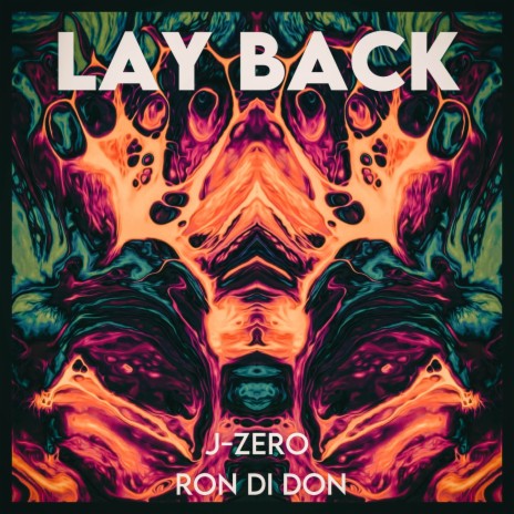Lay Back ft. Ron Di Don