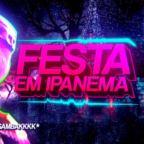 Festa em Ipanema | Boomplay Music