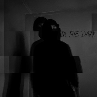 IN THE DARK