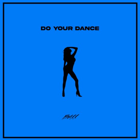 Do Your Dance | Boomplay Music