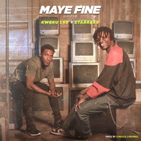 Maye Fine (Remix) ft. Starrexx | Boomplay Music