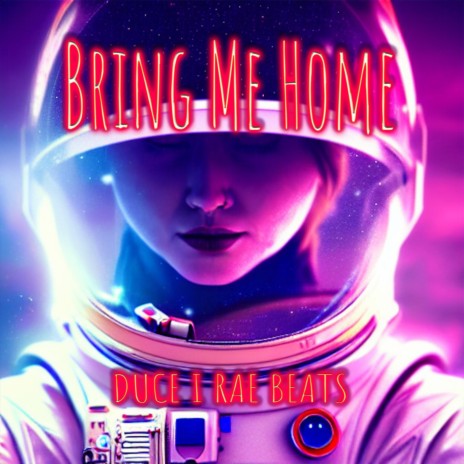 Bring Me Home | Boomplay Music