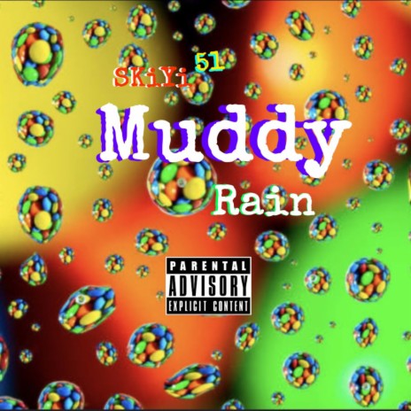 Muddy Rain | Boomplay Music