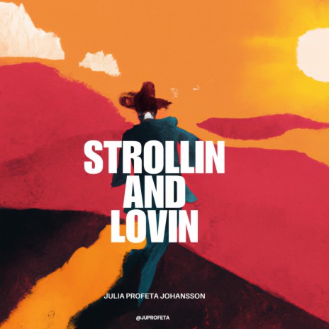 Strollin and lovin | Boomplay Music