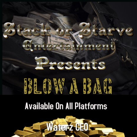 Blow A Bag | Boomplay Music