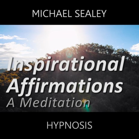 Inspirational Affirmations: A Meditation | Boomplay Music