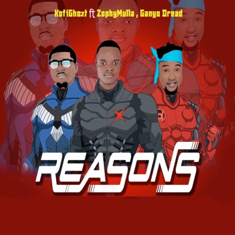 Reasons ft. Zophy Mulla & Ganyo Dread | Boomplay Music