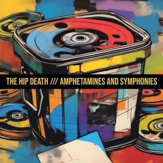 Amphetamines & Symphonies | Boomplay Music