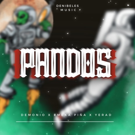 Pandos ft. Emeka Piña & Yerad | Boomplay Music