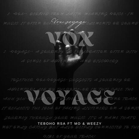 Vox Voyage ft. Mo & Weezy | Boomplay Music