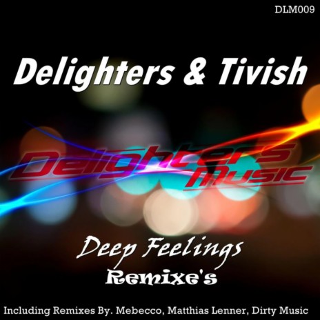 Deep Feelings (Matthias Lenner Remix) ft. Tivish | Boomplay Music