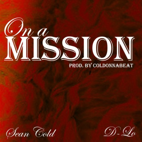 On a Mission ft. D-Lo | Boomplay Music