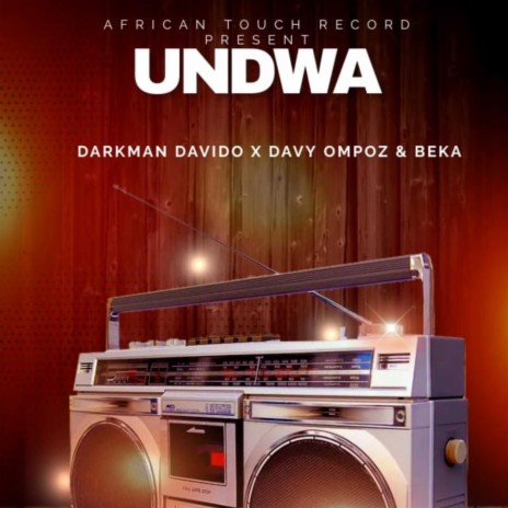 UNDWA ft. Davy Ompoz & Beka | Boomplay Music
