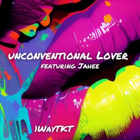 Unconventional Lover ft. Jahee | Boomplay Music
