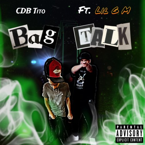 Bag Talk ft. Lil G M | Boomplay Music