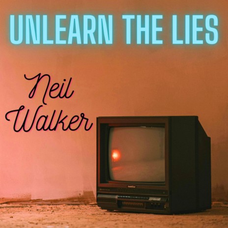 Unlearn The Lies | Boomplay Music