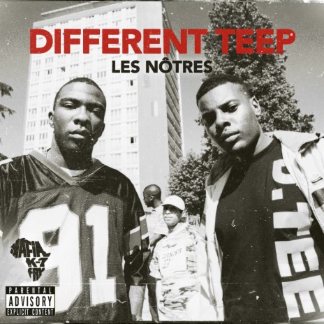 Les nôtres ft. Different Teep | Boomplay Music