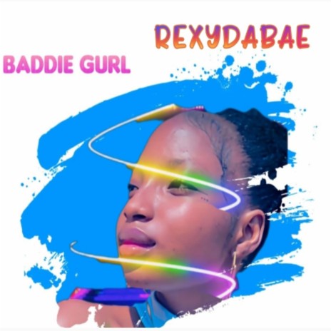 Baddie Gurl | Boomplay Music