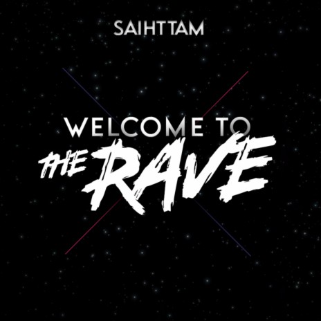 Welcome to The Rave (Radio Edit) | Boomplay Music
