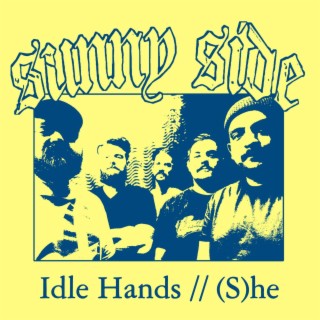 Idle Hands//(S)he