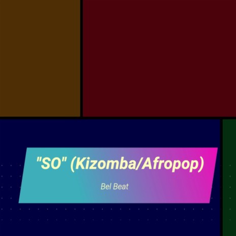 So (kizomba/Afropop) | Boomplay Music